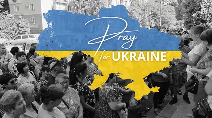 ShelterPlus - Pray For Ukraine and<br> Its People Amid the Ongoing War